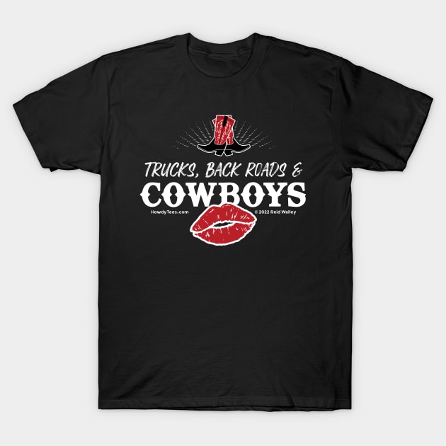 Cowgirls Love Trucks, Back Roads & Cowboys T-Shirt by Reid Walley